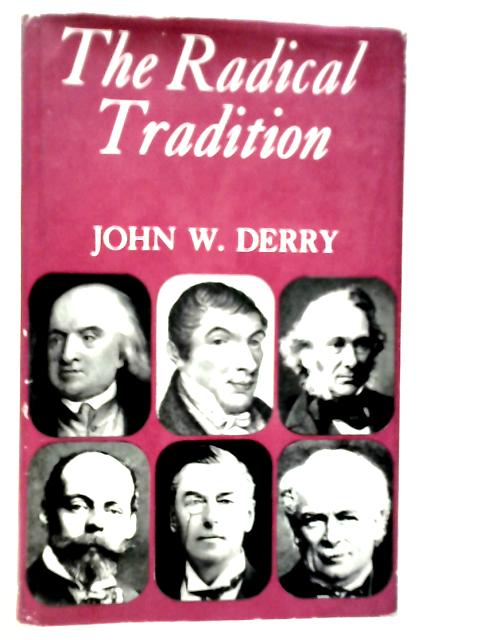 Radical Tradition von John W.Derry