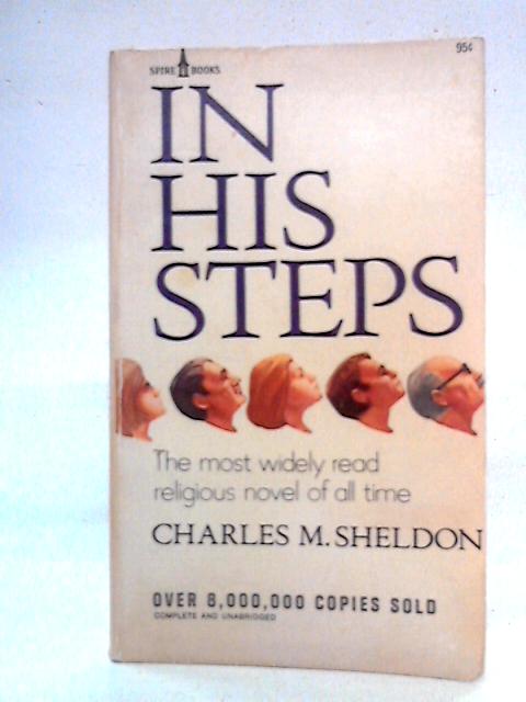 In His Steps von Charles M. Sheldon