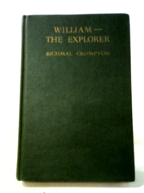 William The Explorer von Richmal Crompton