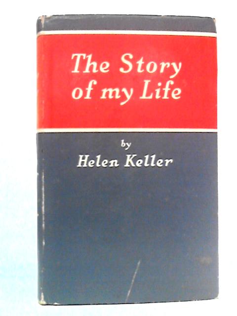 The Story of My Life von Helen Keller