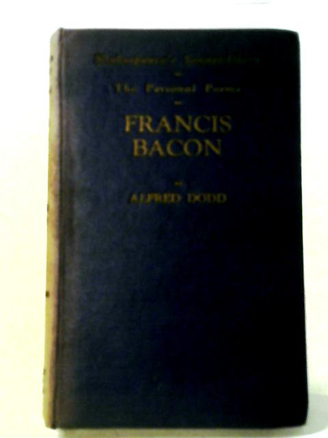 The Personal Poems of Francis Bacon By Alfred Dodd