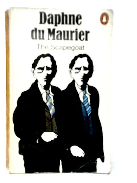 The Scapegoat By Daphne Du Maurier