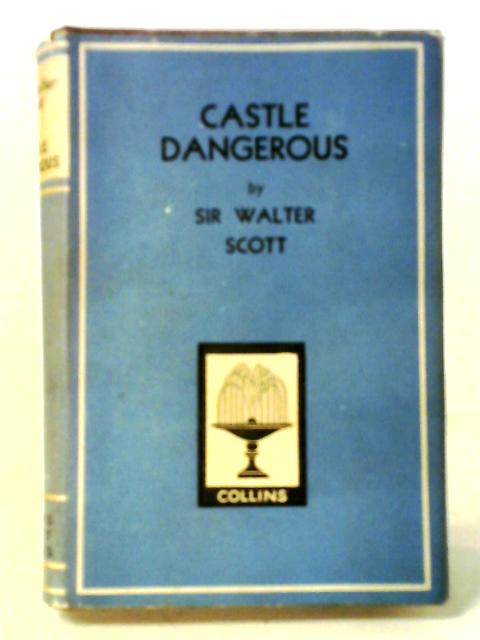 Castle Dangerous par Sir Walter Scott