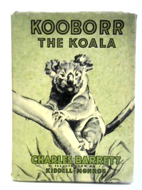 Kooborr The Koala By Charles Barrett