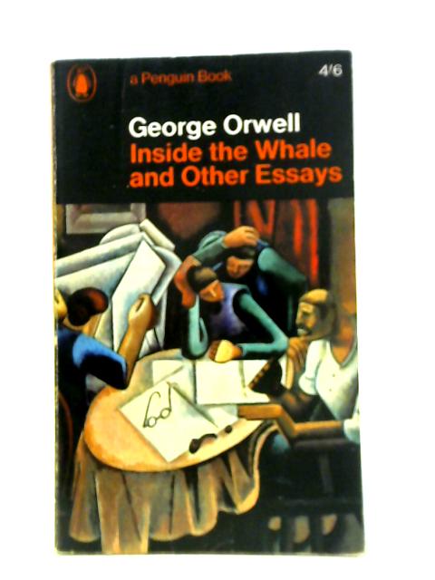 Inside the Whale and Other Essays By George Orwell