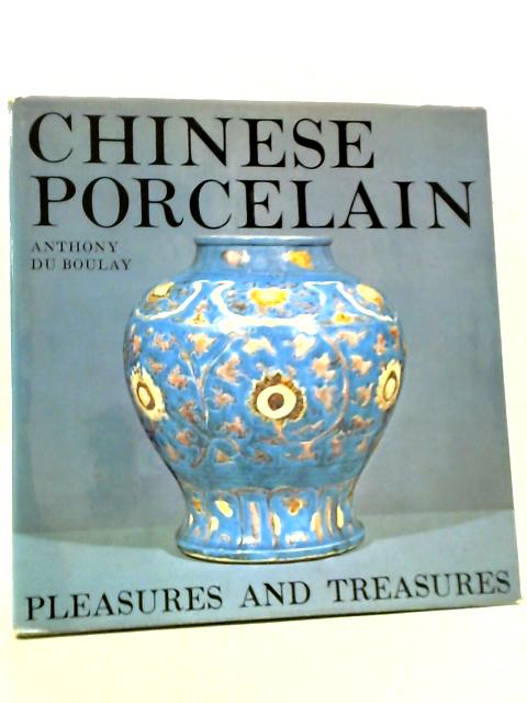 Chinese Porcelain By Anthony Du Boulay