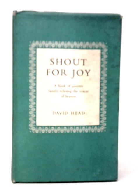 Shout for Joy: A Book of Prayers von David Head