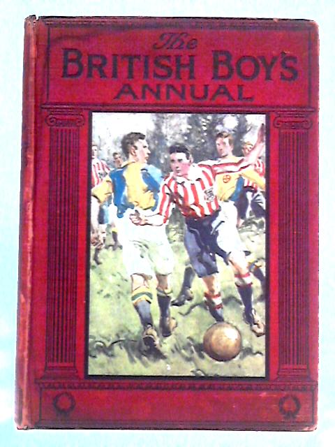 The British Boy's Annual By Herbert D. Williams Ed.