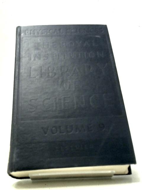 Physical Sciences Vol. 9 By William Bragg & George Porter