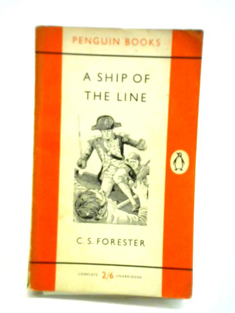 A Ship of the Line By C. S. Forester