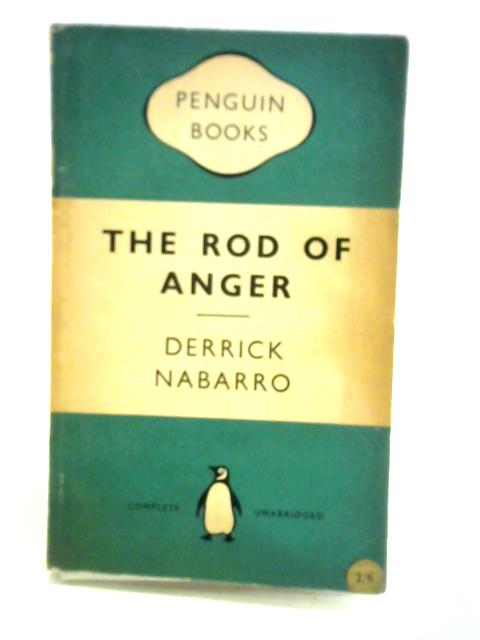 The Rod Of Anger By Derrick Nabarro