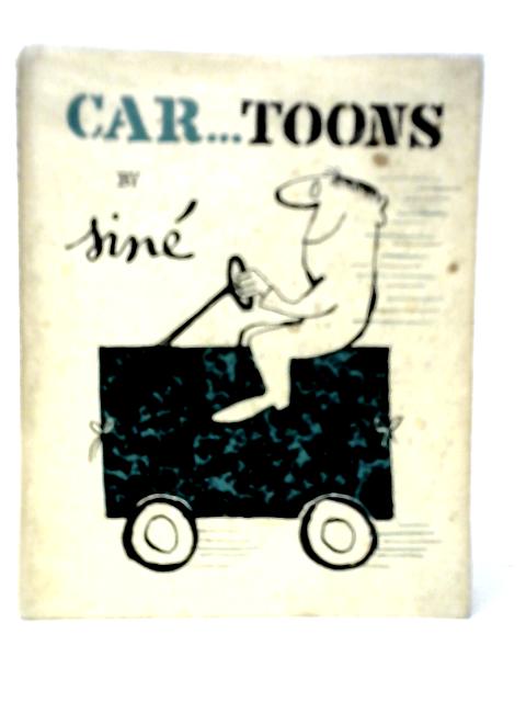 Car-toons: Including Auto-suggestions and Caricatures von Sine
