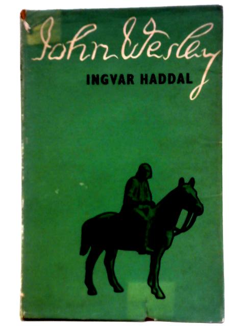 John Wesley von Ingvar Haddal