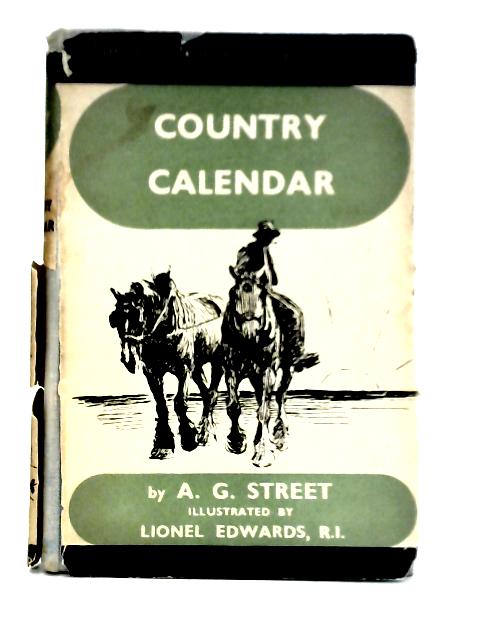 Country Calendar By A. G. Street
