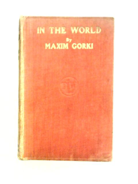 In the World By Maxim Gorki