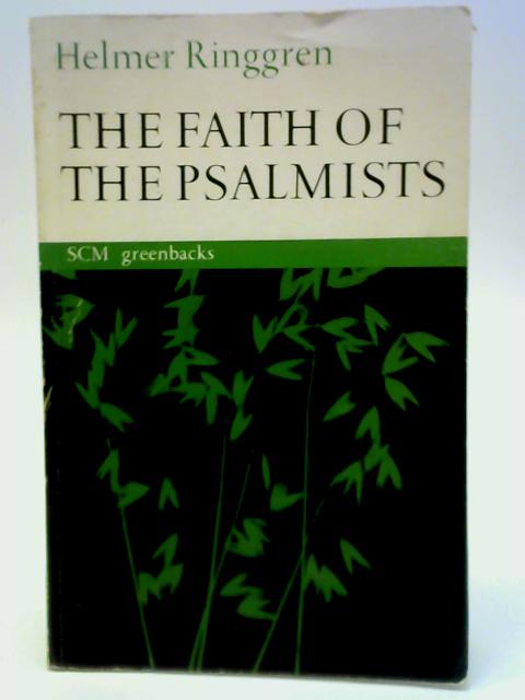 The Faith of the Psalmists By Helmer Ringgren