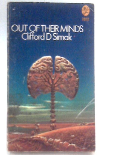 Out of Their Minds By Clifford D. Simak