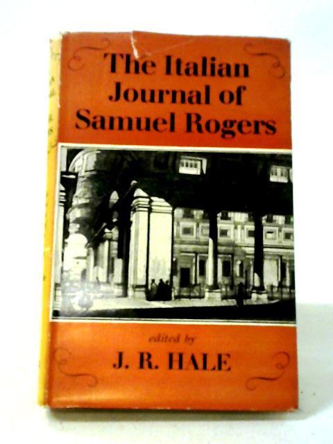 The Italian Journal of Samuel Rogers By J.R. Hale Ed.