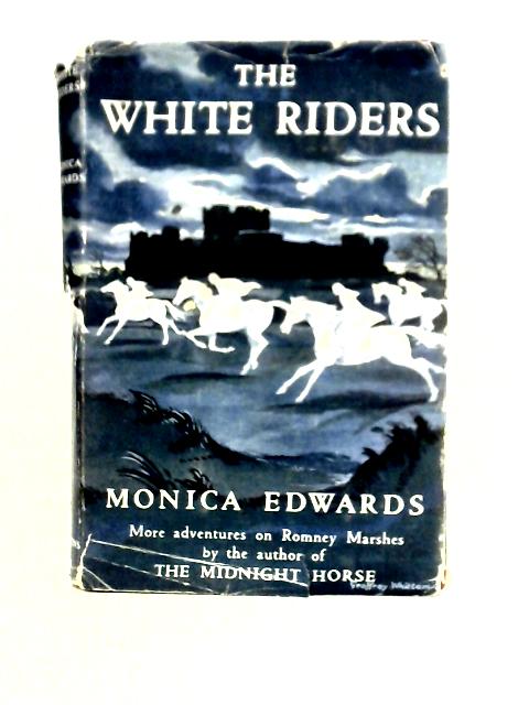 The White Riders By Monica Edwards