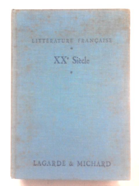 XXe Siecle : VI von Andre Lagarde Laurent Michard