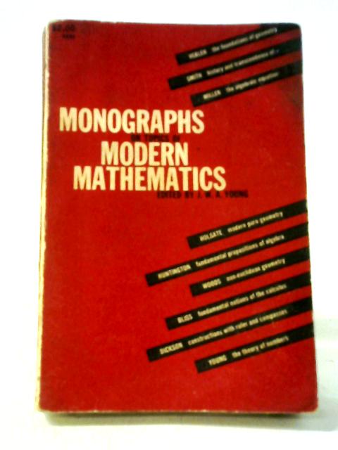 Monographs on Topics of Modern Mathematics By J. W. A. Young (ed.)