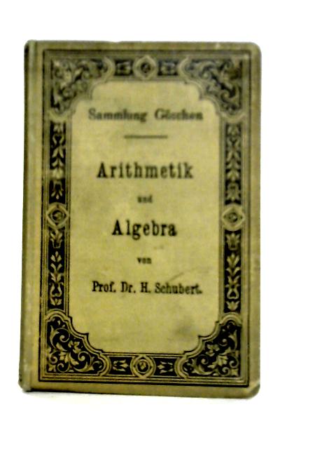 Arithmetik und Algebra von Dr Hermann Schubert