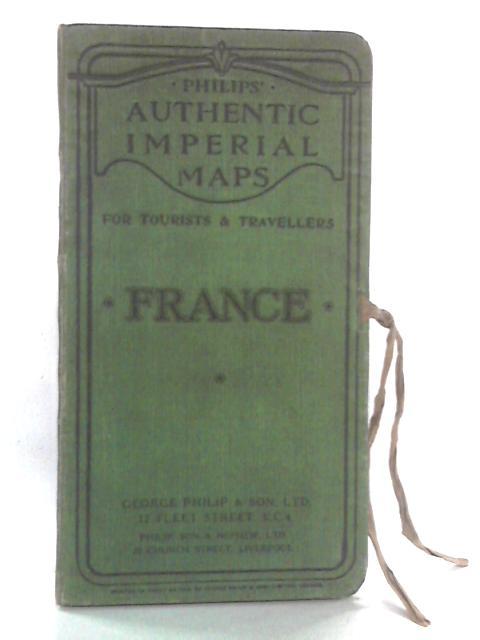 Philips' Authentic Imperial Maps for Tourists and Travellers: France