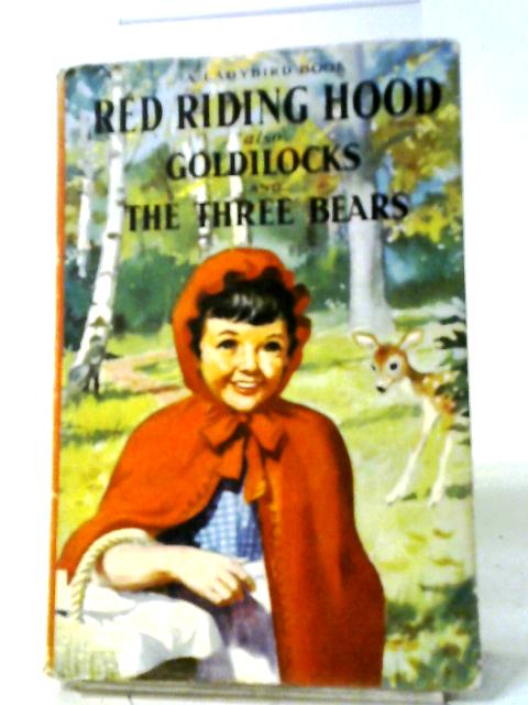 Red Riding Hood, Also Goldilocks And The Three Bears (Ladybird Books) von Gilda Lund