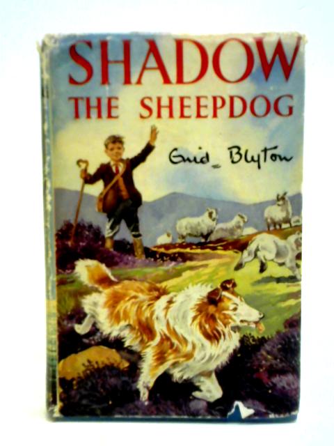Shadow the Sheep-Dog von Enid Blyton
