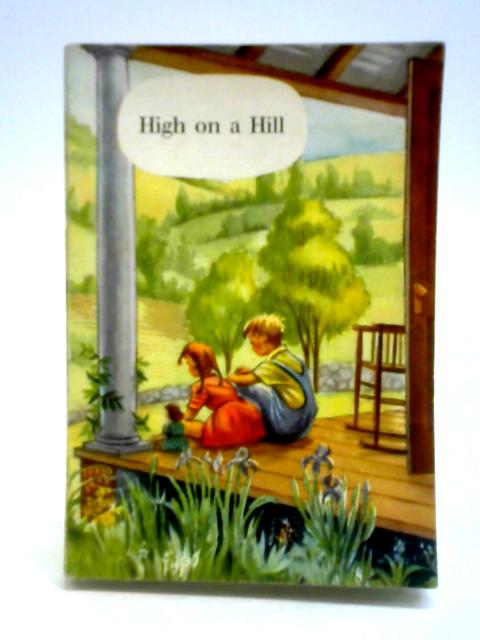 High on A Hill von Mabel O'Donnell and Rona Munro