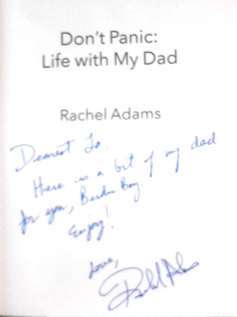 Don't Panic - Life With My Dad By Rachel Adams