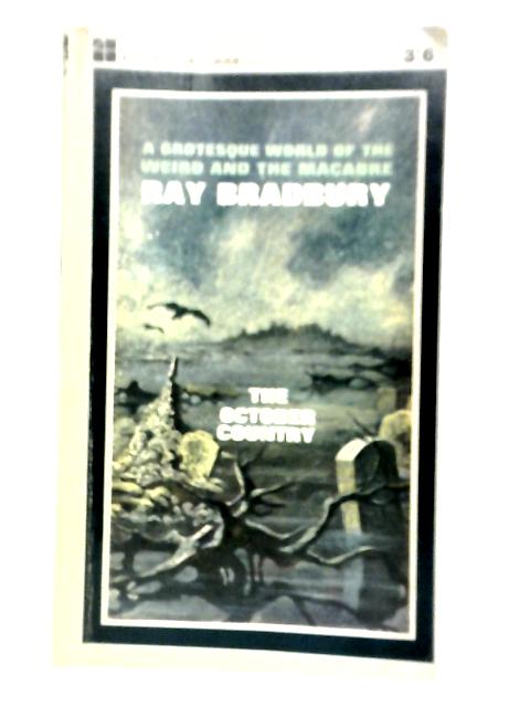 The October Country By Ray Bradbury