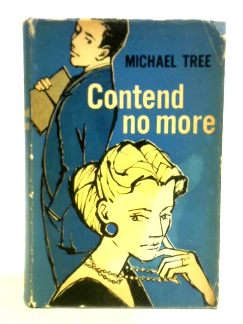 Contend No More von Michael Tree