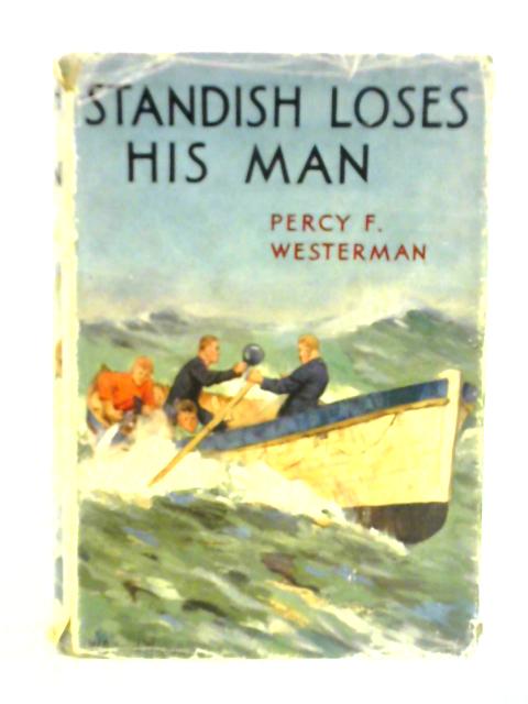 Standish Loses His Man von Percy F. Westerman