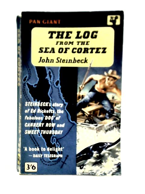 The Log from the "Sea of Cortez": The Narrative Portion of the Book "Sea of Cortez" With a Profile "About Ed Ricketts" von John Steinbeck