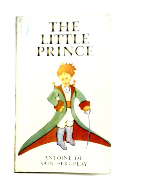 The Little Prince von Antoine De Saint-Exupery