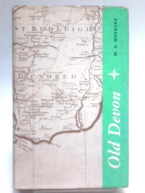 Old Devon By W. G. Hoskins