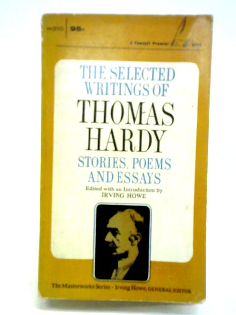 The Selected Writing of Thomas Hardy von Thomas Hardy