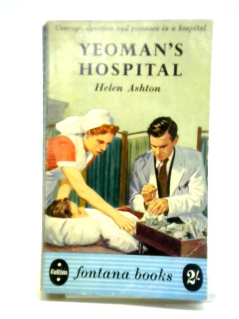 Yeoman's Hospital By Helen Ashton