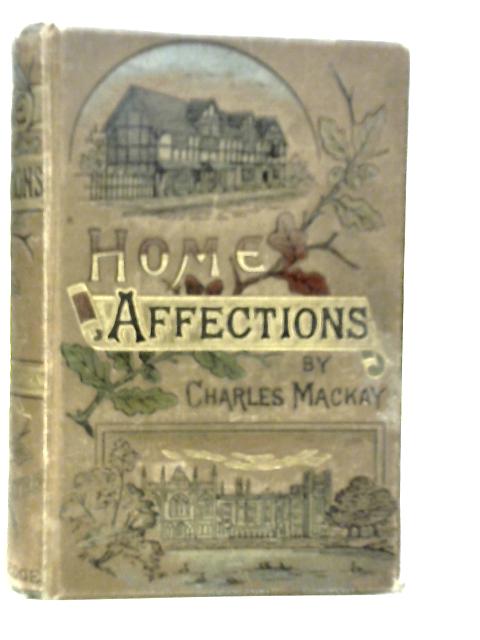 Home Affections von Charles Mackay