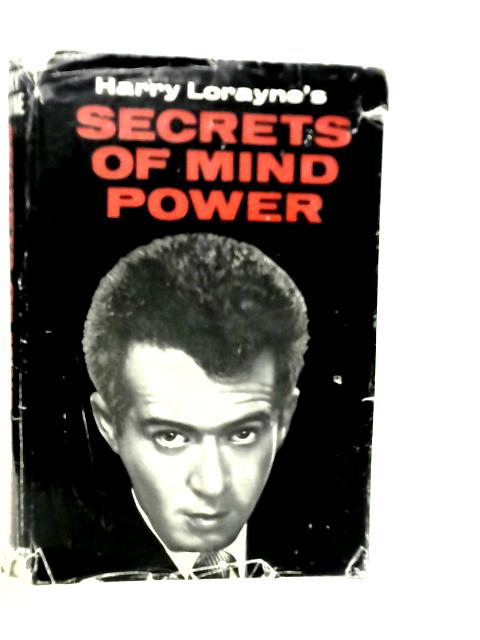 Secrets Of Mind Power By Harry Lorayne