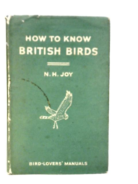 How to Know British Birds By Norman H.Joy