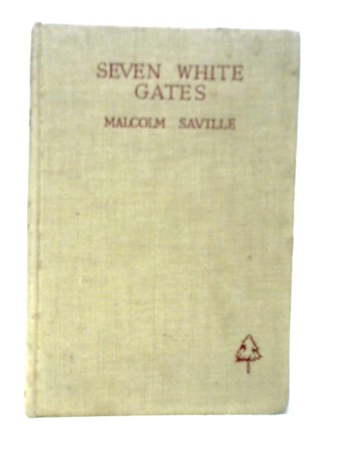 Seven White Gates von Malcolm Saville