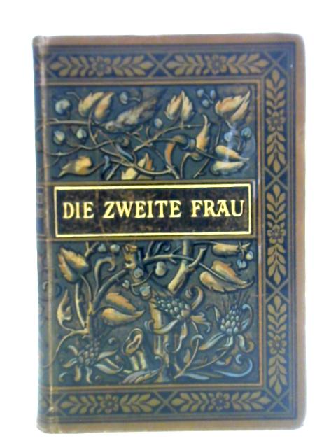 Die Zweite Frau von G. Marlitt