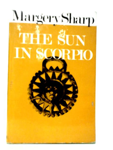 Sun in Scorpio By Margery Sharp