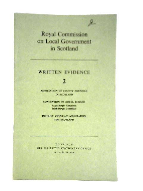 Royal Commission on Local Government in Written Evidence 2 von Various