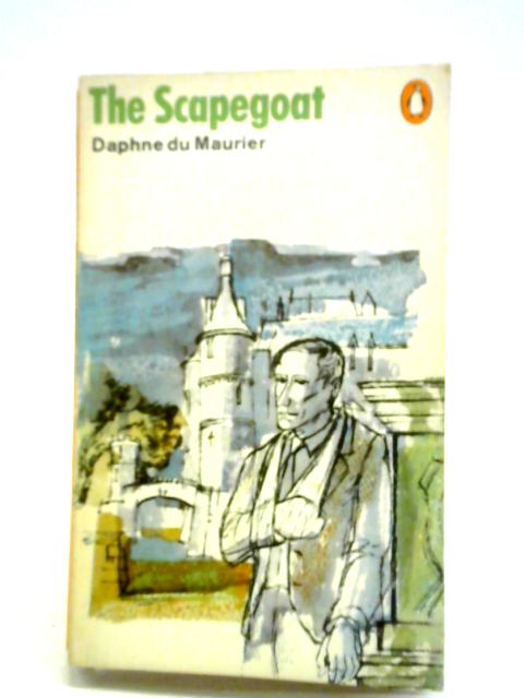 The Scapegoat By Daphne du Maurier