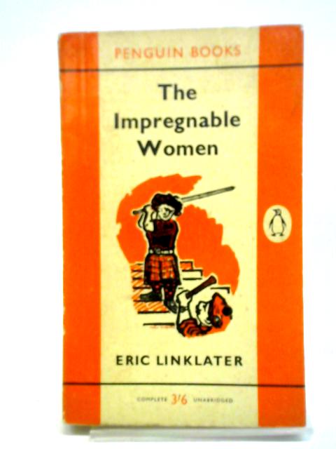 The Impregnable Woman By Eric Linklater