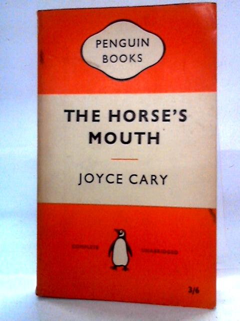 The Horse's Mouth By Joyce Cary