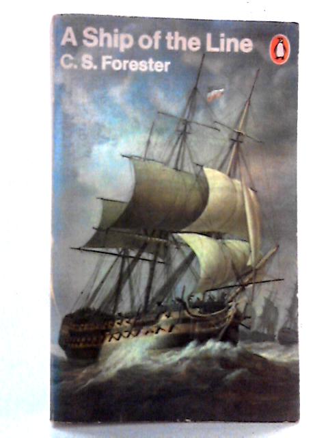 A Ship of the Line By C. S. Forester